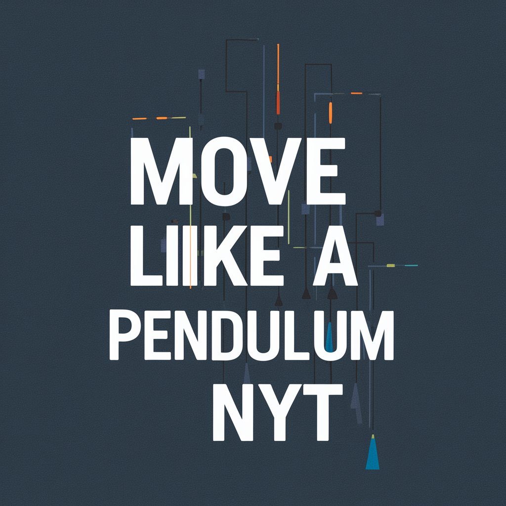 move like a pendulum nyt