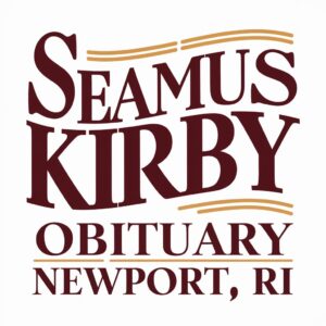 Seamus Kirby Obituary Newport Ri